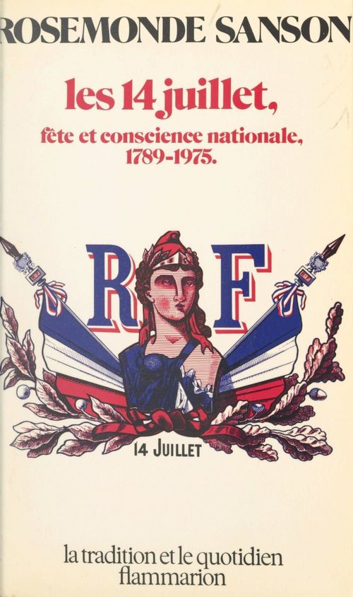 Couverture ebook de Les 14 juillet : 1789-1975, de Rosemonde Sanson