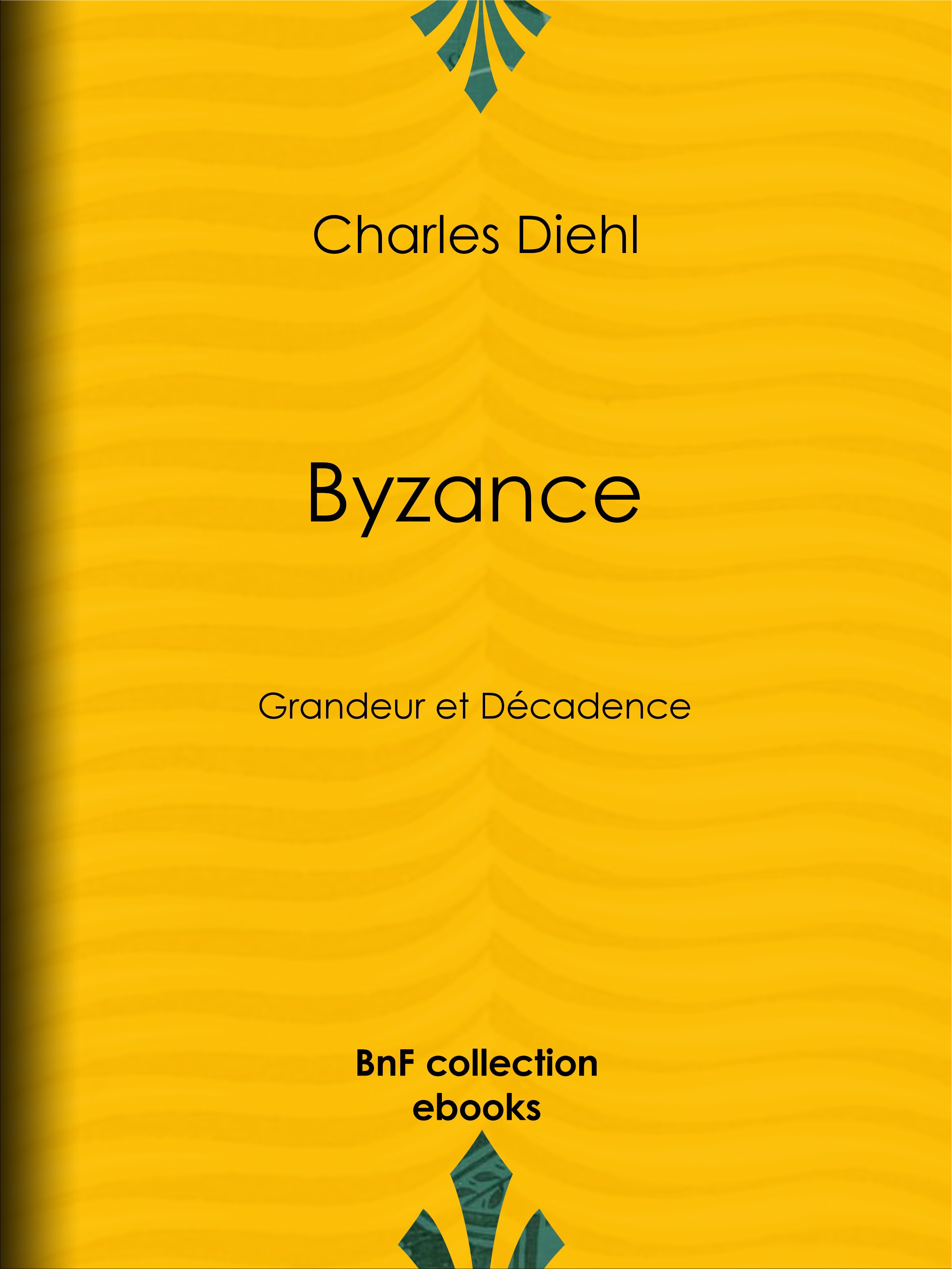 ebook cover of Byzance, by Charles Diehl
