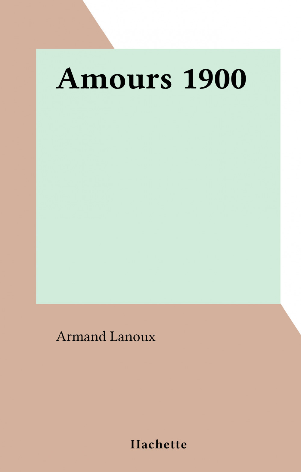 ebook cover of Amours 1900, by Armand Lanoux