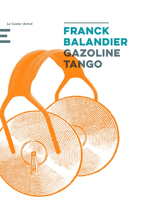 ebook cover of Gazoline Tango, by Franck Balandier