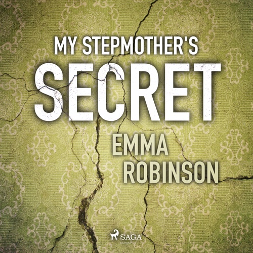 audiobook cover of My Stepmother's Secret, by Emma Robinson