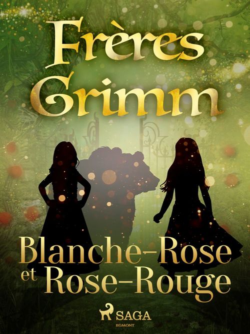 Couverture ebook de Blanche-Rose et Rose-Rouge, de Frères Grimm
