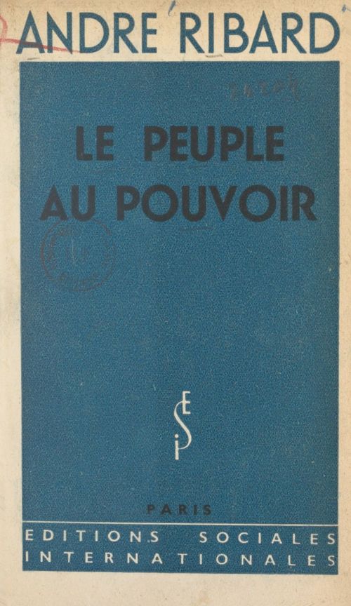 Couverture ebook de Le peuple au pouvoir, de Andre Ribard
