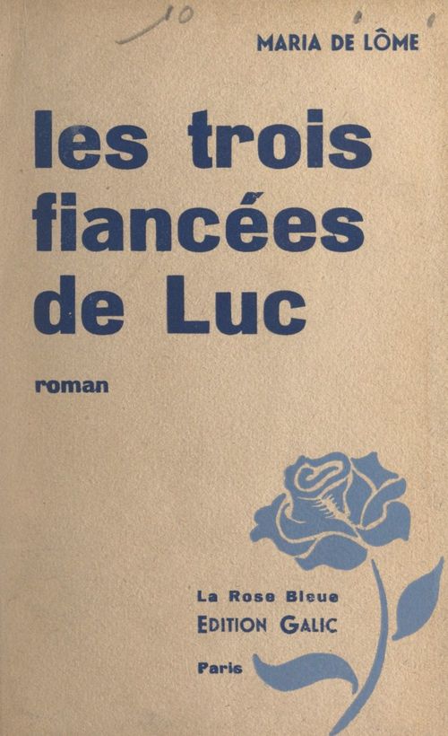 Couverture ebook de Les trois fiancées de Luc, de Maria De Lome