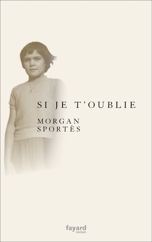 ebook cover of Si je t'oublie, by Morgan Sportès