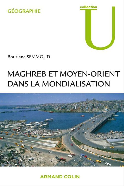 ebook cover of Maghreb et Moyen-Orient dans la mondialisation, by Bouziane Semmoud