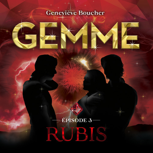 audiobook cover of Gemme - T.3 : Rubis, by Geneviève Boucher