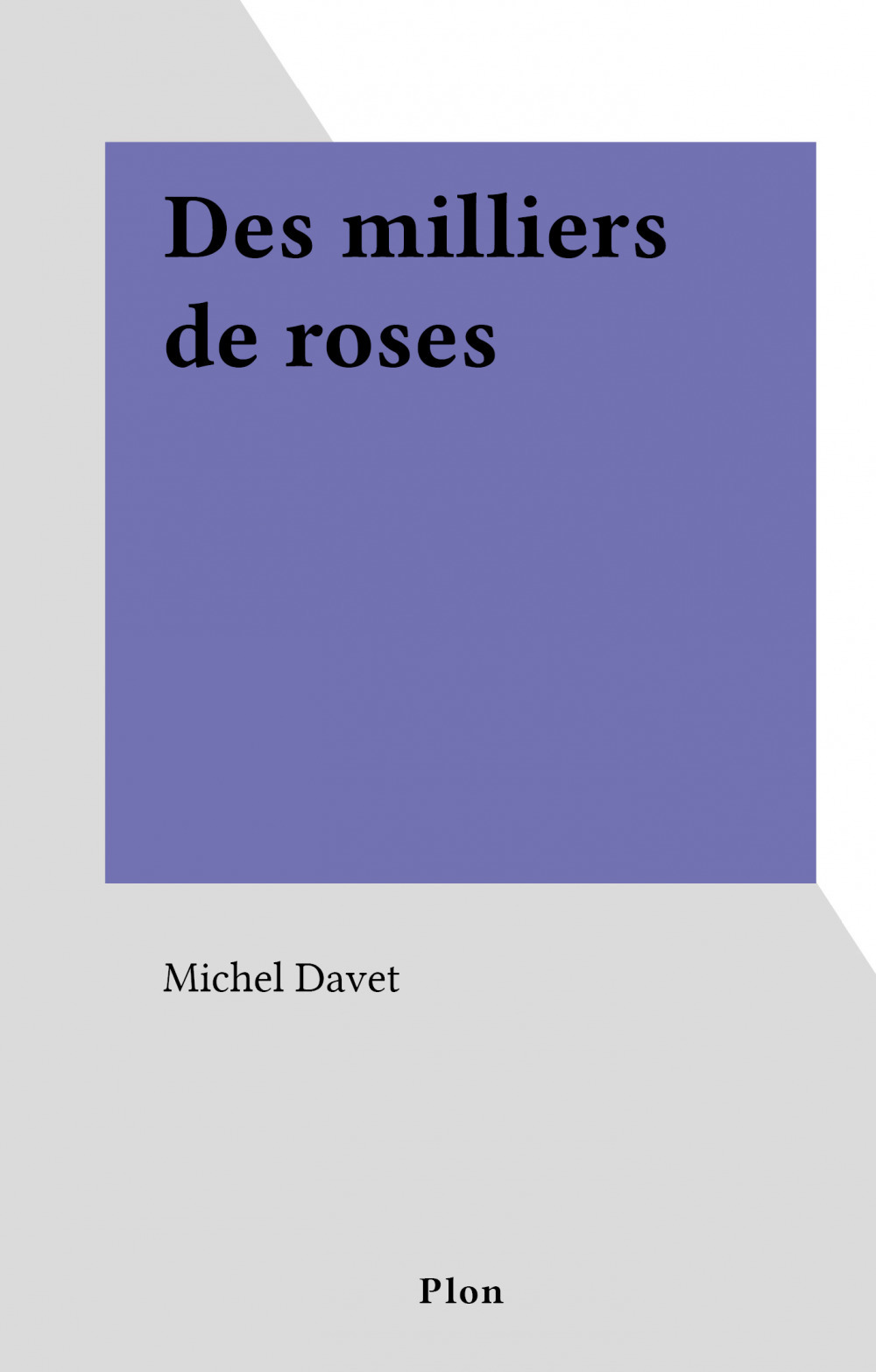 Couverture ebook de Des milliers de roses, de Michel Davet