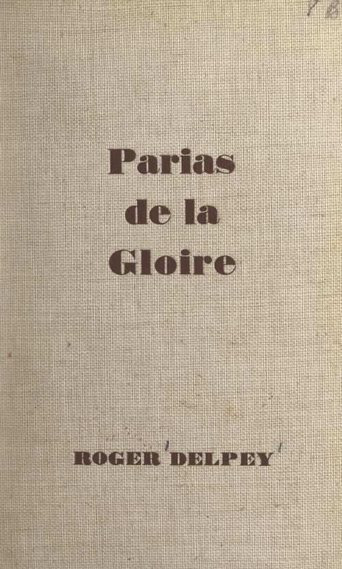 Couverture ebook de Parias de la gloire, de Roger Delpey