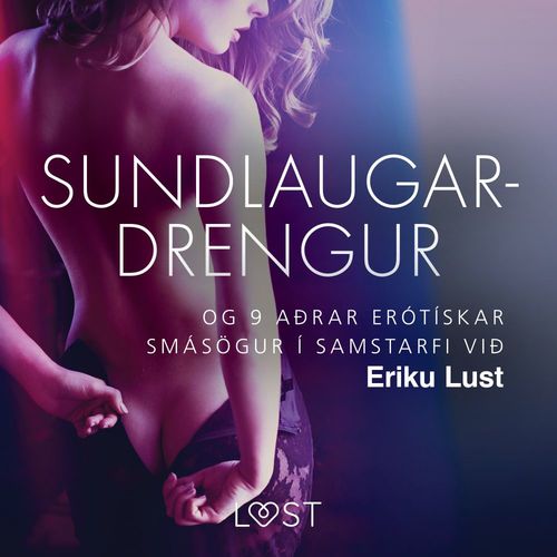 audiobook cover of Sundlaugardrengur og 9 aðrar erótískar smásögur í samstarfi við Eriku Lust, by Ymsir Hofundar