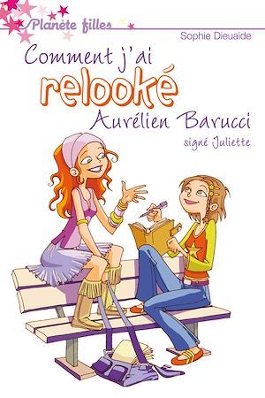 Couverture ebook de Signé Juliette 1 - Comment j'ai relooké Aurélien Barrucci, de Sophie Dieuaide
