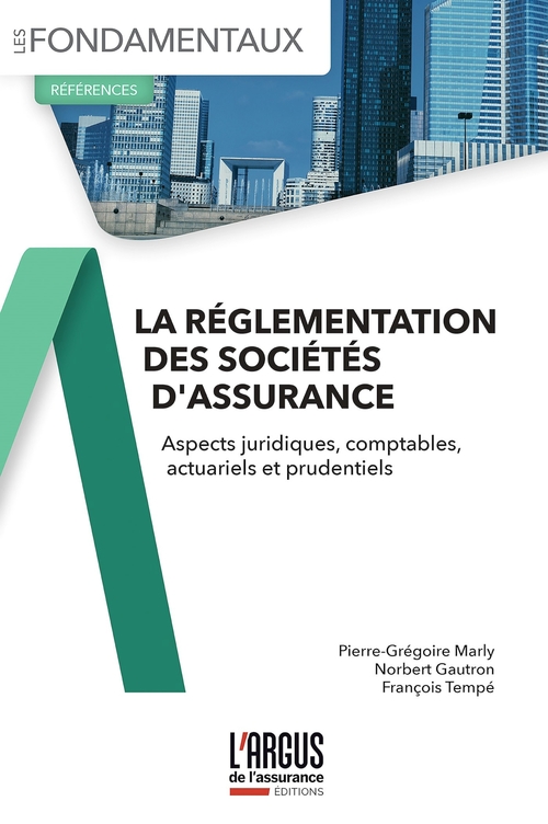 Couverture ebook de La réglementation des sociétés d'assurance, de Norbert Gautron, Pierre-Grégoire Marly, Romain Paserot