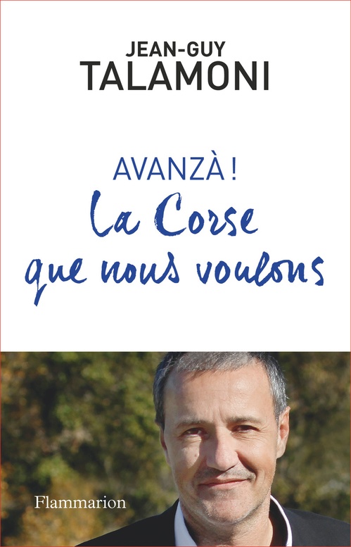 Couverture ebook de AVANZA ! La Corse que nous voulons, de Jean-Guy Talamoni