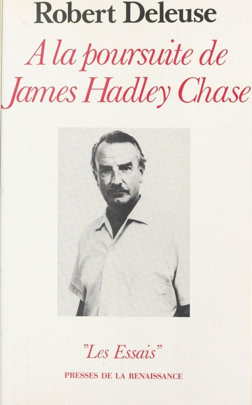 Couverture ebook de À la poursuite de James Hadley Chase, de Robert Deleuse