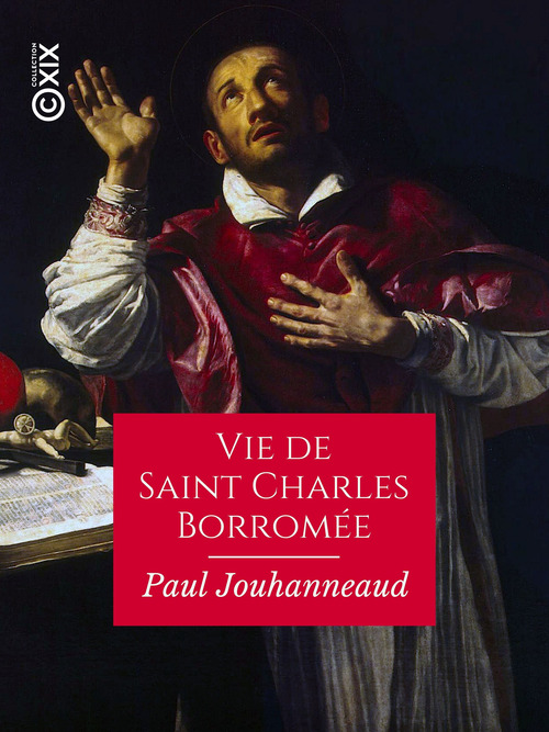 Couverture ebook de Vie de Saint Charles Borromée, de Paul Jouhanneaud
