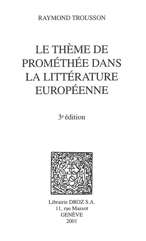Couverture ebook de Le Thème de Prométhée dans la littérature européenne, de Raymond Trousson