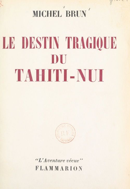 Couverture ebook de Le destin tragique du Tahiti-Nui, de Michel Brun