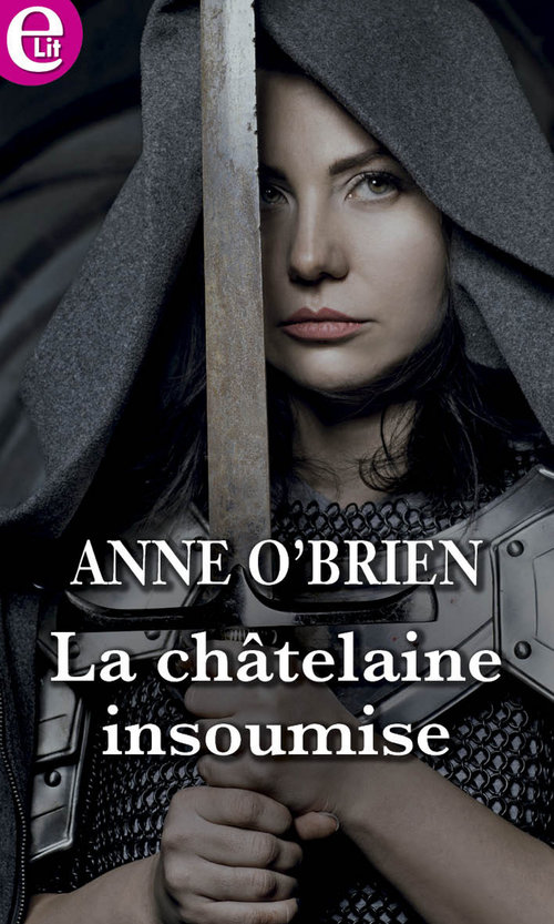 Couverture ebook de La châtelaine insoumise, de Anne O'brien
