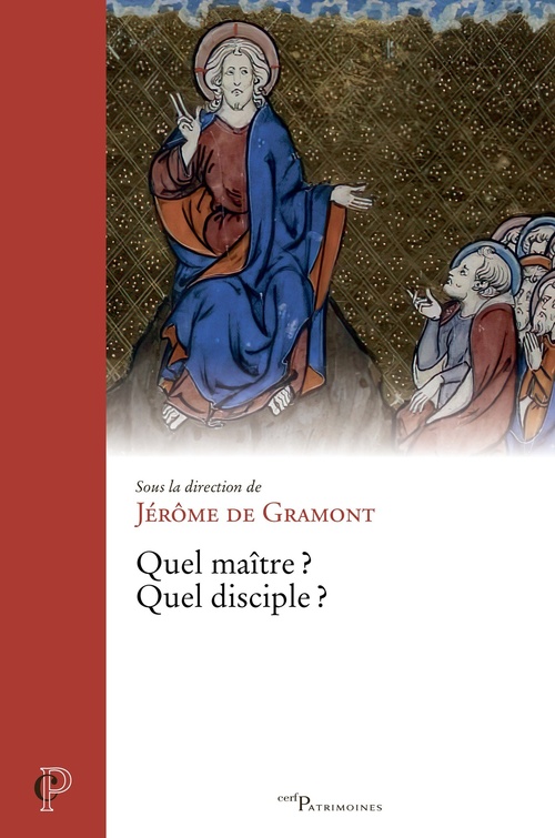 Couverture ebook de Quel maître ? Quel disciple ?, de Jérôme de Gramont