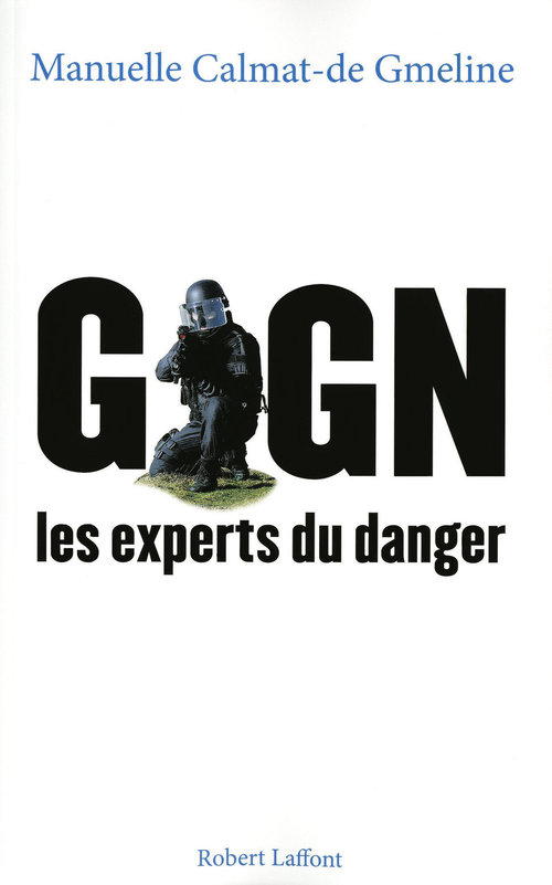 ebook cover of GIGN, les experts du danger, by Manuelle Calmat-de gemeline