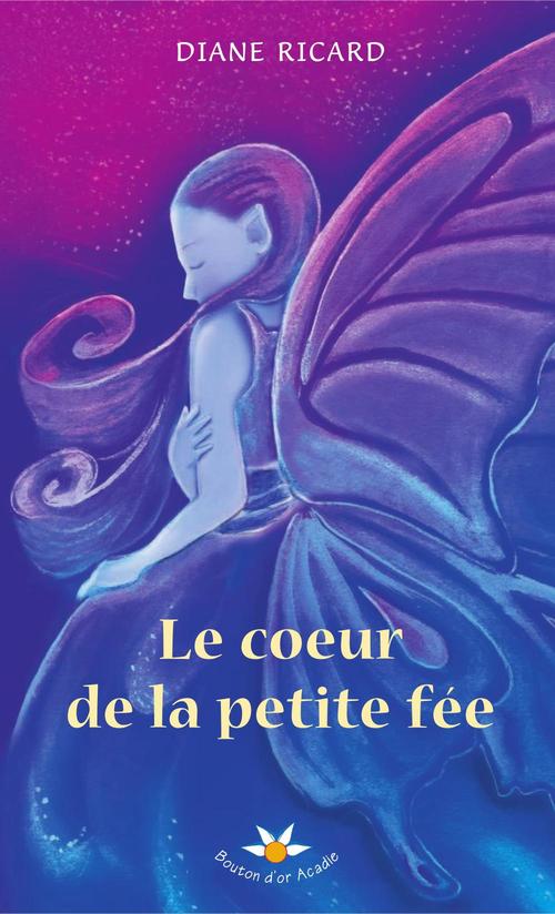 Couverture ebook de Le coeur de la petite fée, de Ricard Diane