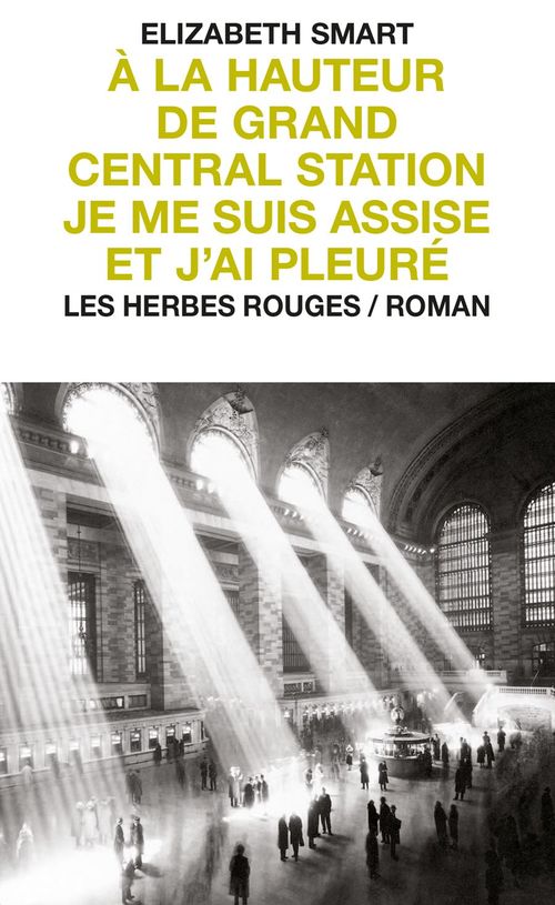 ebook cover of À la hauteur de Grand Central Station je me suis assise et j'ai pleuré, by Smart Elizabeth
