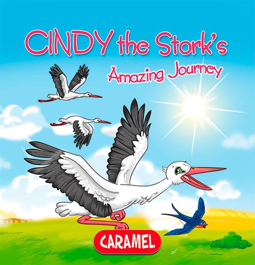 ebook cover of Cindy the Stork, by Monica Pierazzi Mitri, The Amazing Journeys