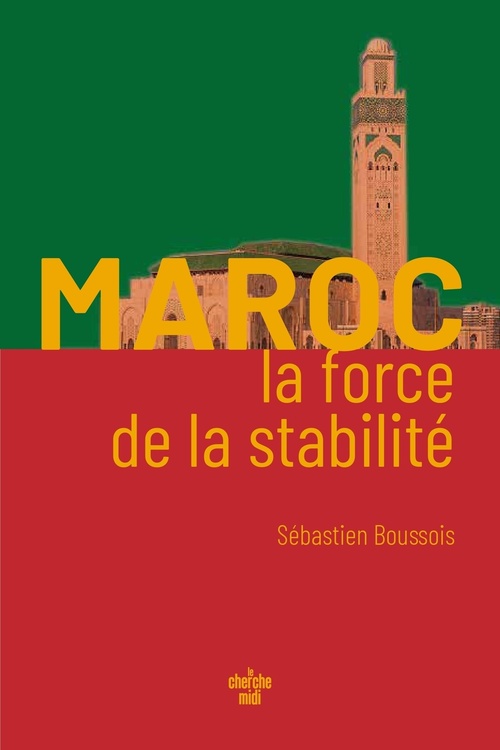 ebook cover of Maroc, la force de la stabilité, by Sébastien Boussois