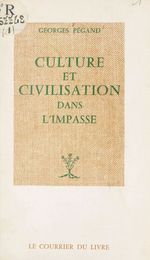 Couverture ebook de Culture et civilisation dans l'impasse, de Georges Pegand