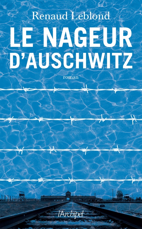 ebook cover of Le Nageur d'Auschwitz, by Renaud Leblond