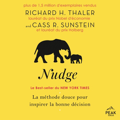 audiobook cover of Nudge : La méthode douce pour inspirer la bonne décision, by Cass R. Sunstein, Richard H. Thaler