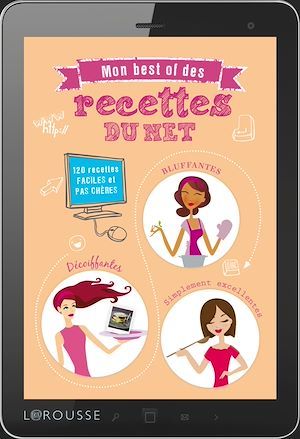 Couverture ebook de Mon best of des recettes du net - 120 recettes faciles et pas chères, de Élise Delprat-Alvarès