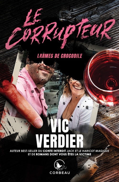 Couverture ebook de Le Corrupteur - Larmes de crocodile, de Vic Verdier