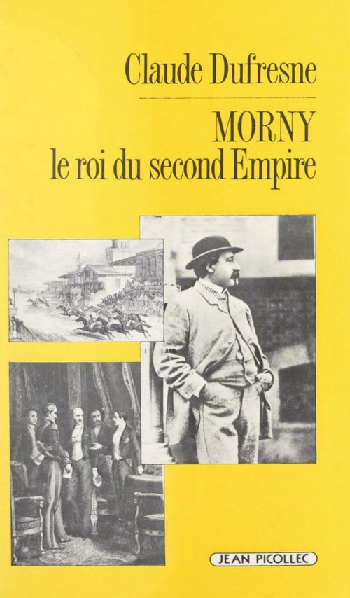 Couverture ebook de Morny, le roi du Second Empire, de Claude Dufresne