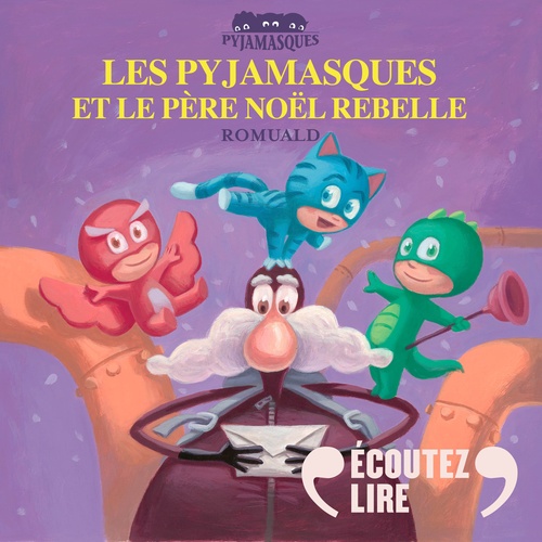 Couverture audiobook de Les Pyjamasques et le Père Noël rebelle, de Romuald