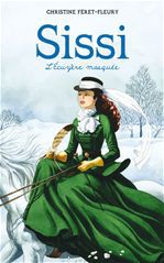 Couverture ebook de Sissi 3 - L'écuyère masquée, de Christine Féret-Fleury