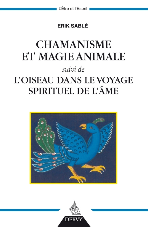 ebook cover of Chamanisme et magie animale - suivi de l'oiseau dans le voyage spirituel de l'âme, by Erik Sablé