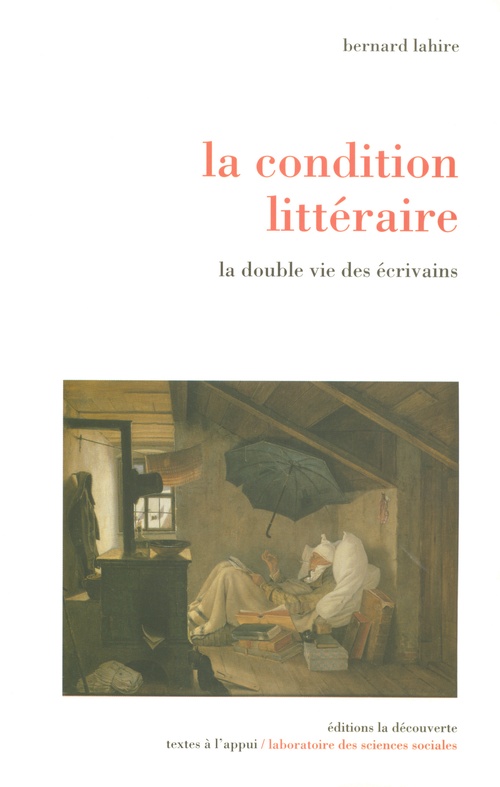 Couverture ebook de La condition littéraire - La double vie des écrivains, de Bernard Lahire