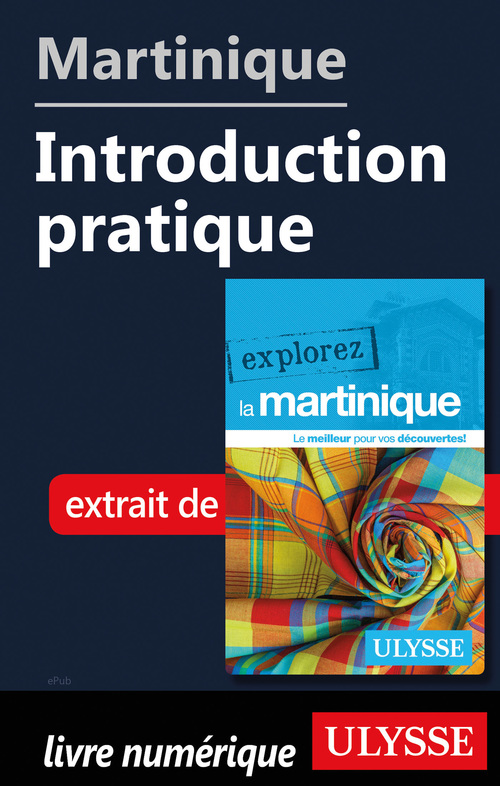 Couverture ebook de Martinique - Introduction pratique, de Claude Morneau