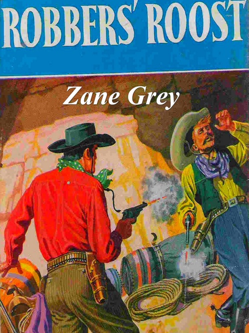 ebook cover of Robbers' Roost, by Zane Grey
