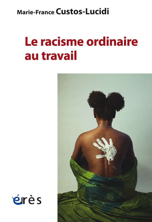 Couverture ebook de Le racisme ordinaire au travail, de Marie-France Custos-Lucidi