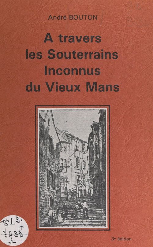 Couverture ebook de À travers les souterrains inconnus du vieux Mans, de Andre Bouton