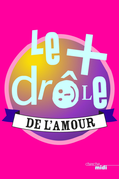 ebook cover of Le + drôle de l'amour, by Collectif