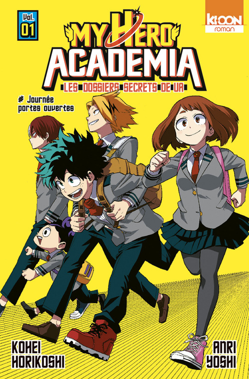 ebook cover of Roman My Hero Academia Les dossiers secrets de UA T01, by Anri Yoshi, Kohei Horikoshi