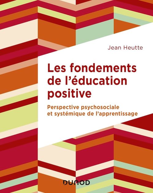 Couverture ebook de Les fondements de l'éducation positive, de Jean Heutte