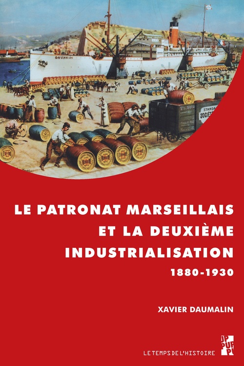 Couverture ebook de Le patronat marseillais et la deuxième industrialisation, de Xavier Daumalin