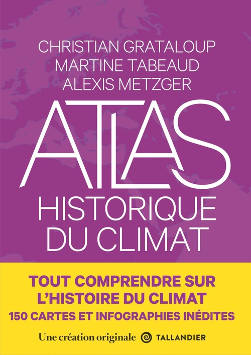 ebook cover of Atlas historique du climat, by Alexis Metzger, Christian Grataloup, Martine Tabeaud