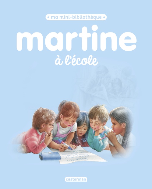 Couverture ebook de Ma mini bibliothèque Martine - Martine à l'école, de Gilbert Delahaye, Marcel Marlier