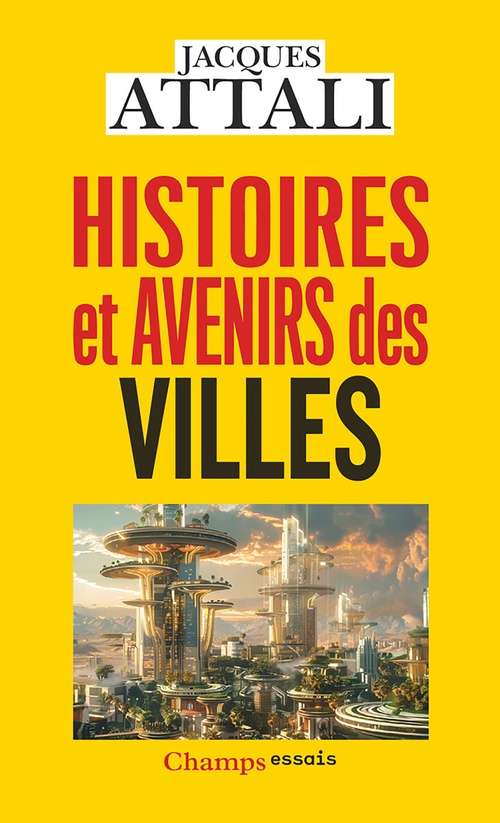 ebook cover of Histoires et avenirs des villes, by Jacques Attali