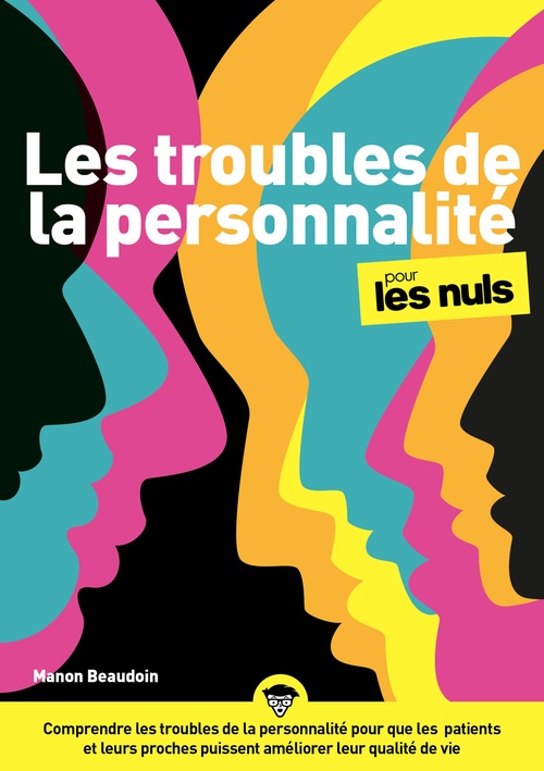Couverture ebook de Les Troubles de la personnalité pour les Nuls, de Manon Beaudoin